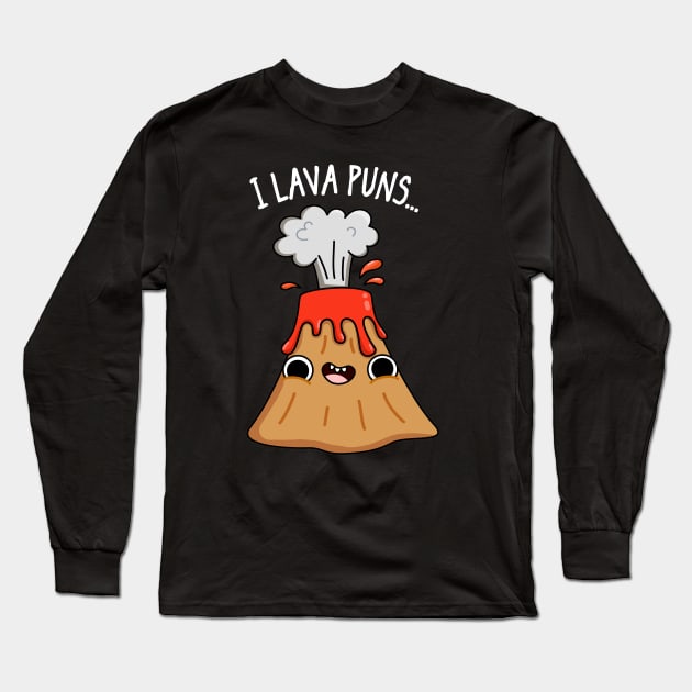 I Lava Geology Pun Long Sleeve T-Shirt by punnybone